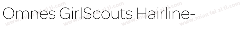 Omnes GirlScouts Hairline字体转换